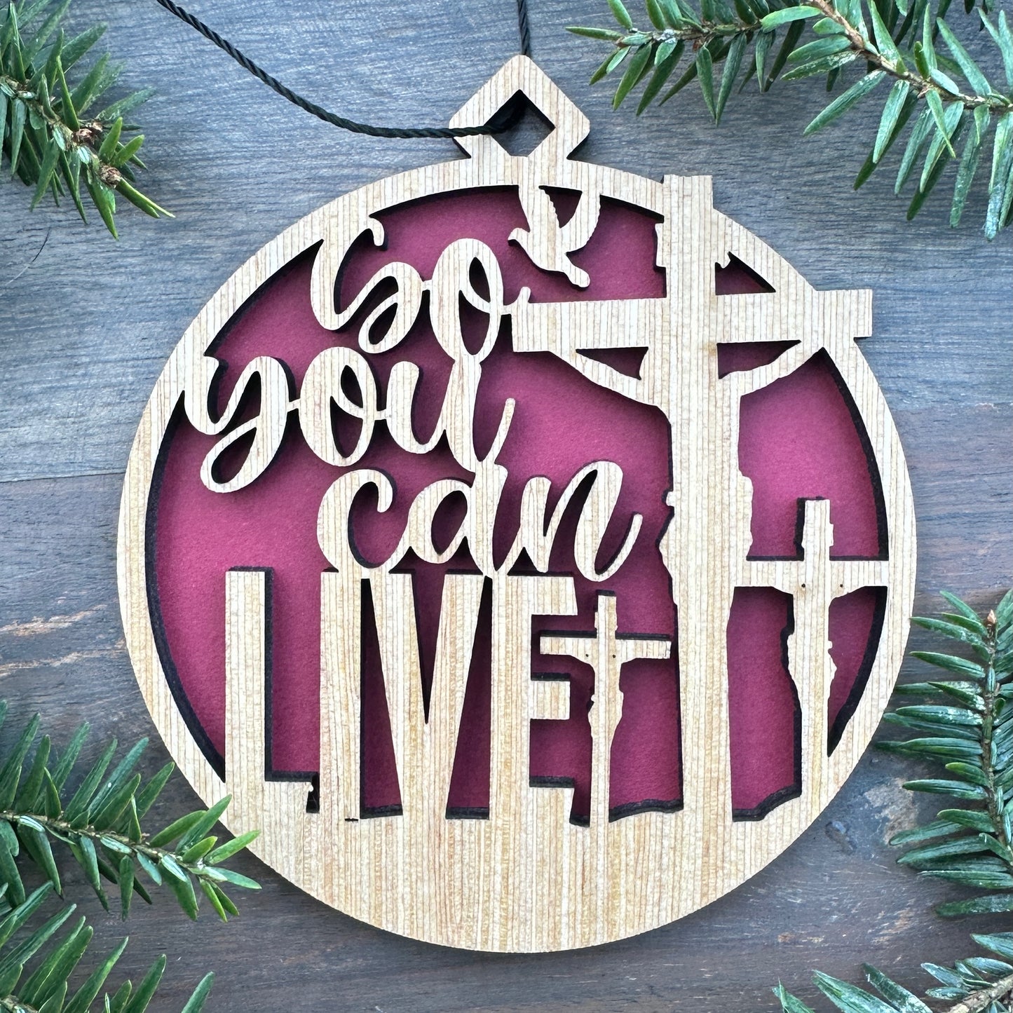 So You Can Live - Jesus on Cross Wood Ornament
