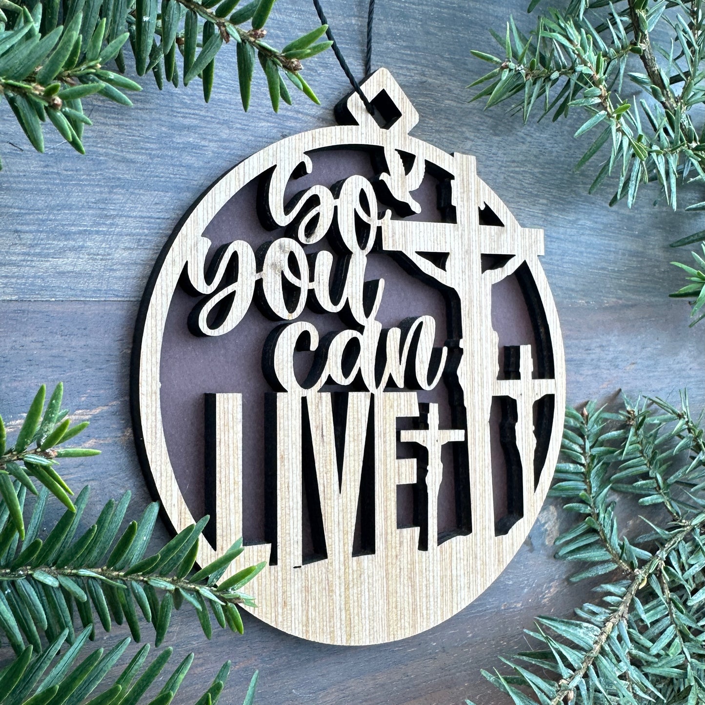 So You Can Live - Jesus on Cross Wood Ornament